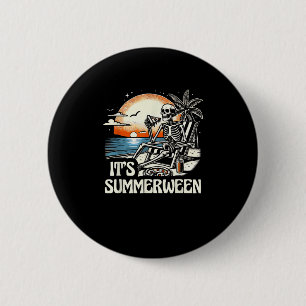 Badge Rond 5 Cm C'est la Vacances de Crépuscule de Squelette d'Été