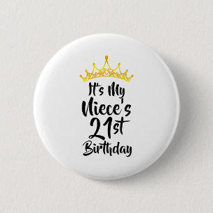 Badge Rond 5 Cm C'est l'anniversaire des 21 ans de ma nièce Couron
