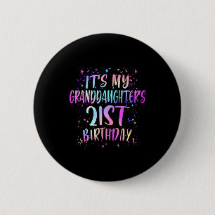 Badge Rond 5 Cm C'est l'anniversaire des 21 ans de ma petite-fille