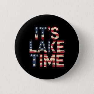 Badge Rond 5 Cm C'est le temps du lac Drapeau américain patriotiqu