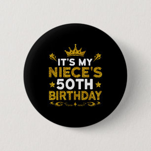 Badge Rond 5 Cm C'est les 50 ans de ma nièce Joyeux Anniversaire 5