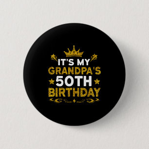 Badge Rond 5 Cm C'est les 50 ans de mon grand-père Joyeux Annivers