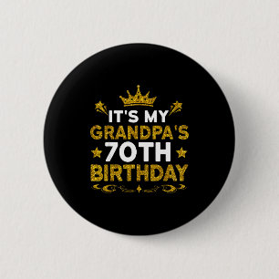 Badge Rond 5 Cm C'est les 70 ans de mon grand-père Joyeux Annivers