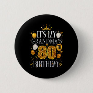 Badge Rond 5 Cm C'est les 80 ans de ma grand-mère Joyeux Anniversa
