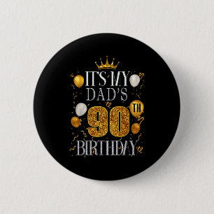 Badge Rond 5 Cm C'est les 90 ans de mon papa Joyeux Anniversaire 9