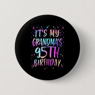 Badge Rond 5 Cm C'est les 95 ans de ma grand-mère Coloré Joyeux 95