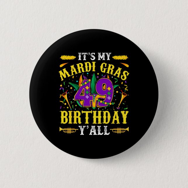 Badge Rond 5 Cm C'est ma 49e fête de Mardi Gras (Devant)