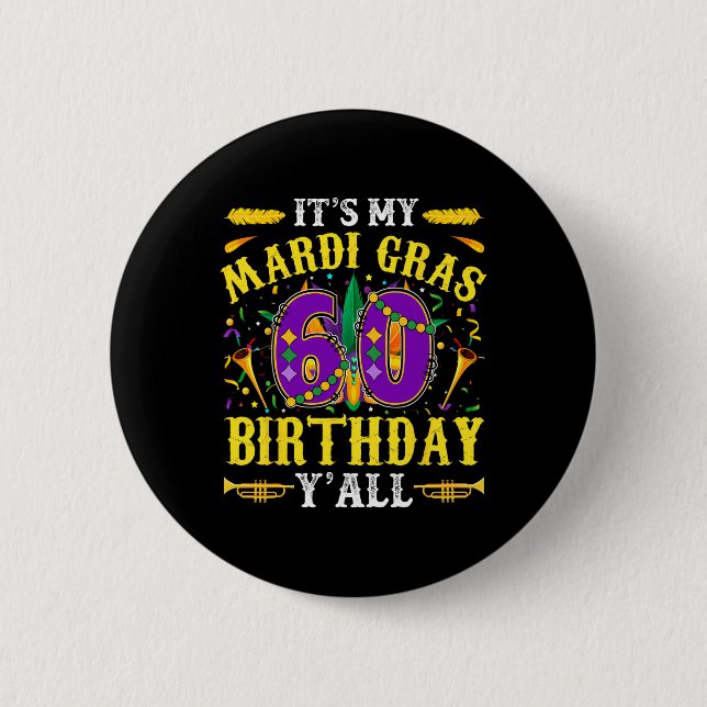 Badge Rond 5 Cm C'est ma 60e fête de Mardi Gras (Devant)