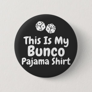 Badge Rond 5 Cm C'est ma chemise de pyjama Bunco drôle cadeau