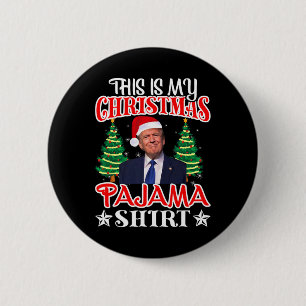 Badge Rond 5 Cm C'est ma chemise de pyjama de Noël Trump Santa Hat