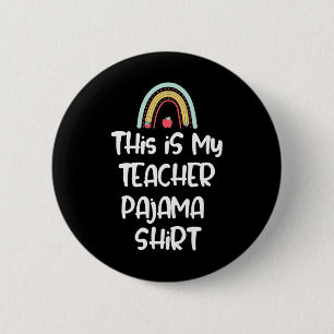Badge Rond 5 Cm C'est Ma Chemise De Pyjama Prof, Drôle Prof Lif