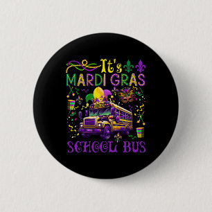 Badge Rond 5 Cm C'est Mardi Gras School Bus Driver Team Costume Ma
