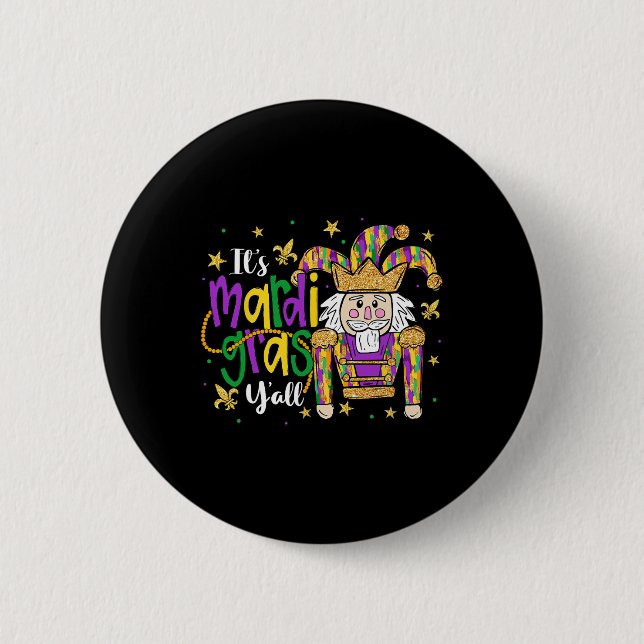 Badge Rond 5 Cm C'est Mardi Gras Yall Nutcracker Jeaster Casquette (Devant)
