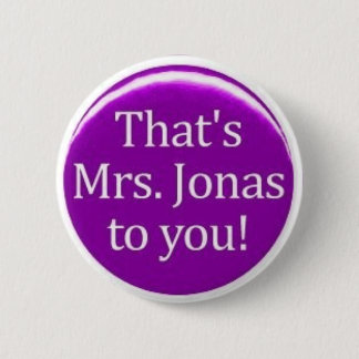 Badge Rond 5 Cm C'est MME Jonas à vous !