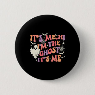 Badge Rond 5 Cm C'est moi Salut Je suis le Fantôme C'est moi Happy