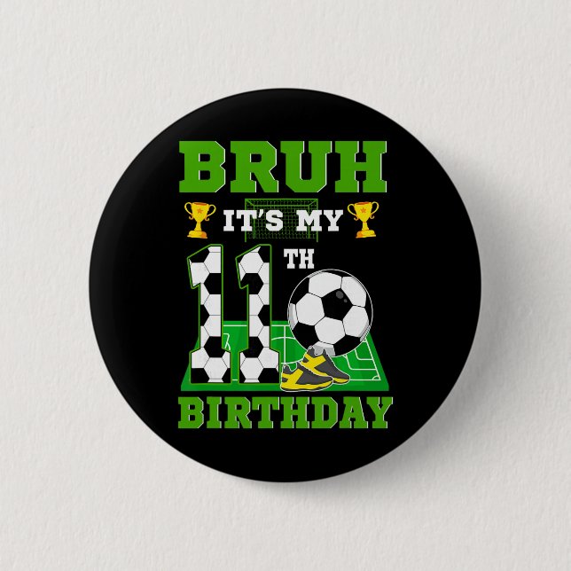 Badge Rond 5 Cm C'est mon 11e anniversaire garçon Thème de foot  (Devant)