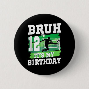 Badge Rond 5 Cm C'est mon 12ème anniversaire garçon fête de foot 1