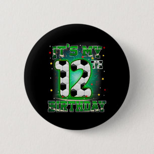 Badge Rond 5 Cm C'est mon 12ème anniversaire garçon football 12 an