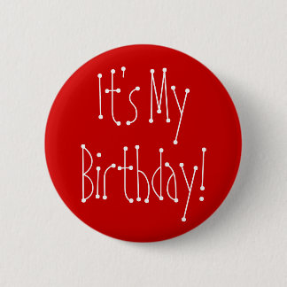 Badge Rond 5 Cm C'est mon anniversaire !