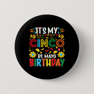 Badge Rond 5 Cm C'est mon anniversaire Cinco De Mayo Joyeux Cinco