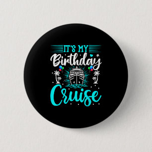 Badge Rond 5 Cm C'est mon anniversaire de croisière - Anniversaire