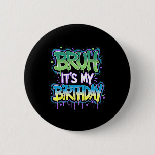 Badge Rond 5 Cm C'est mon anniversaire Drôle d'anniversaire Garçon