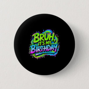 Badge Rond 5 Cm C'est mon anniversaire drôle jeu anniversaire garç