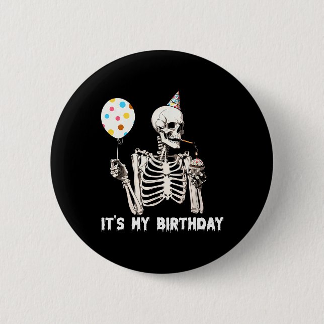 Badge Rond 5 Cm C'est mon anniversaire Halloween Squelette drôle A (Devant)