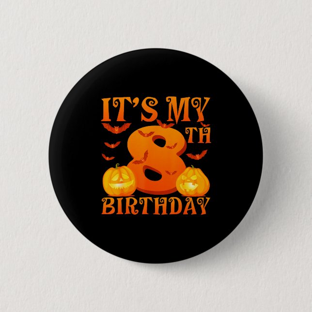 Badge Rond 5 Cm C'est mon anniversaire pour mes 8 ans Citrouilles  (Devant)