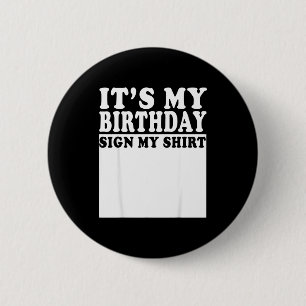 Badge Rond 5 Cm C'est Mon Anniversaire Signe Ma Fête D'anniversair