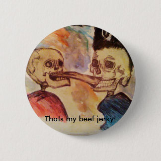 Badge Rond 5 Cm C'est mon boeuf séché !