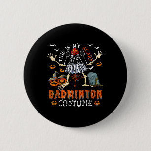Badge Rond 5 Cm C'est mon costume de badminton effrayant Halloween