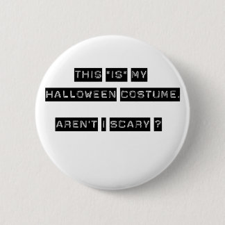 Badge Rond 5 Cm C'EST mon costume de Halloween