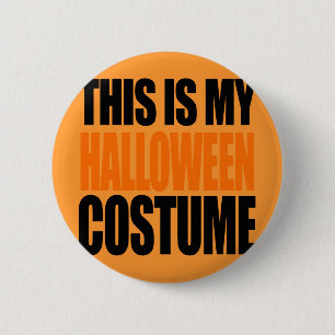 Badge Rond 5 Cm C'EST MON COSTUME de HALLOWEEN (orange)
