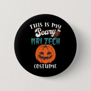 Badge Rond 5 Cm C'Est Mon Costume De Mri Tech Effrayant Halloween 