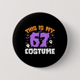 Badge Rond 5 Cm C'est mon costume d'Halloween 67 Numéro 6 7 Mème S