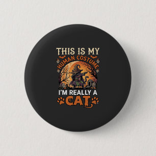 Badge Rond 5 Cm C'est Mon Costume D'humain Réellement Chat Hallowe