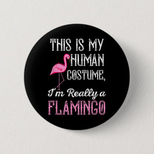Badge Rond 5 Cm C'est mon costume humain Je suis vraiment un Flama