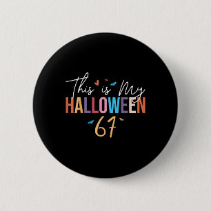 Badge Rond 5 Cm C'est mon Halloween 67 Drôle Six Sept Mème Gén A