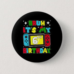 Badge Rond 5 Cm C'est mon jeu vidéo d'anniversaire 6 ans 6ème anni