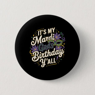 Badge Rond 5 Cm C'Est Mon Mardi Gras Anniversaire Yall New Orleans