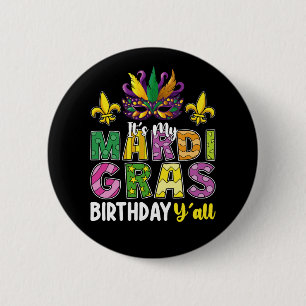 Badge Rond 5 Cm C'est mon Mardi Gras Anniversaire Y'all Party Carn