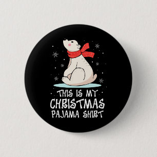 Badge Rond 5 Cm C'Est Mon Pajama Polaire Ours De Noël Fantastique