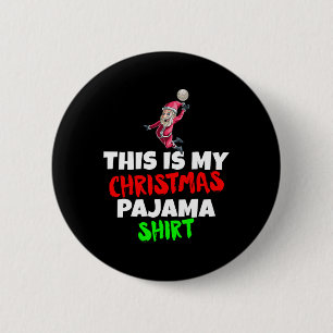Badge Rond 5 Cm C'Est Mon Pyjama De Noël T Père Noël Volleyball Gi