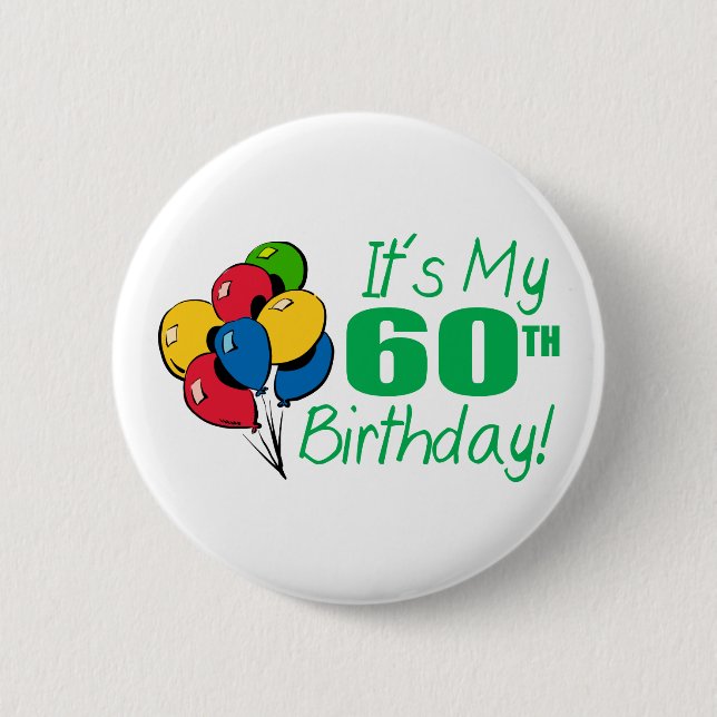 Badge Rond 5 Cm C'est mon soixantième anniversaire (les ballons) (Devant)