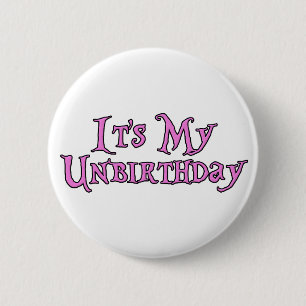 Badge Rond 5 Cm C'est mon Unbirthday