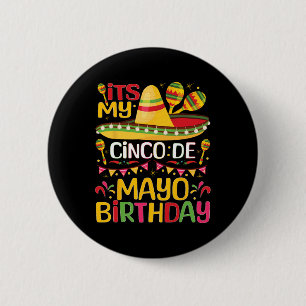 Badge Rond 5 Cm C'est My Cinco De Mayo Anniversaire 5 mai Annivers
