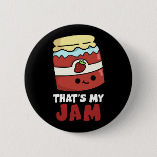 Badge Rond 5 Cm C'est My Jam Funny Jar of Jam Pun Dark BG
