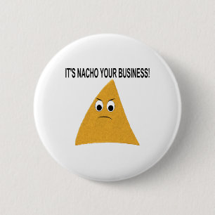 Badge Rond 5 Cm C'est Nacho Your Business