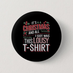Badge Rond 5 Cm C'est Noël et tout ce que j'ai eu c'était ce mauva